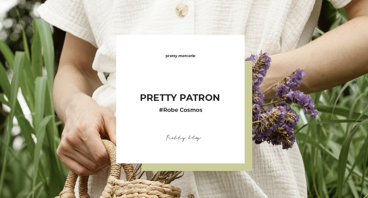 PRETTY PATRON : ROBE COSMOS | PRÉSENTATION 
